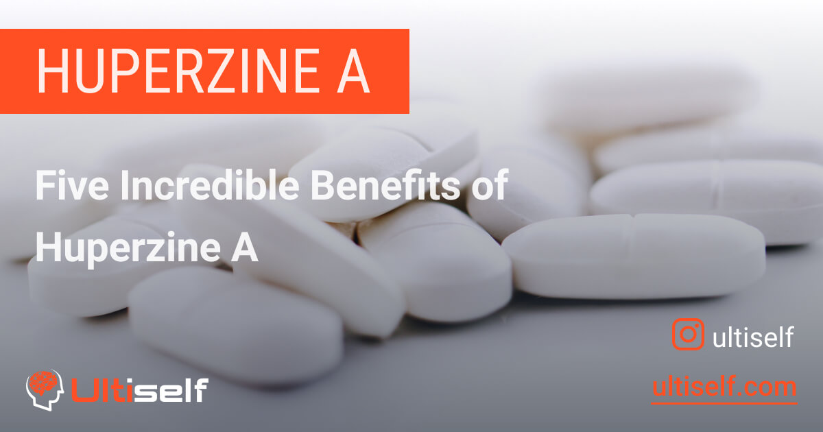 How Huperzine A Can Improve Your Life | Ultiself Habits