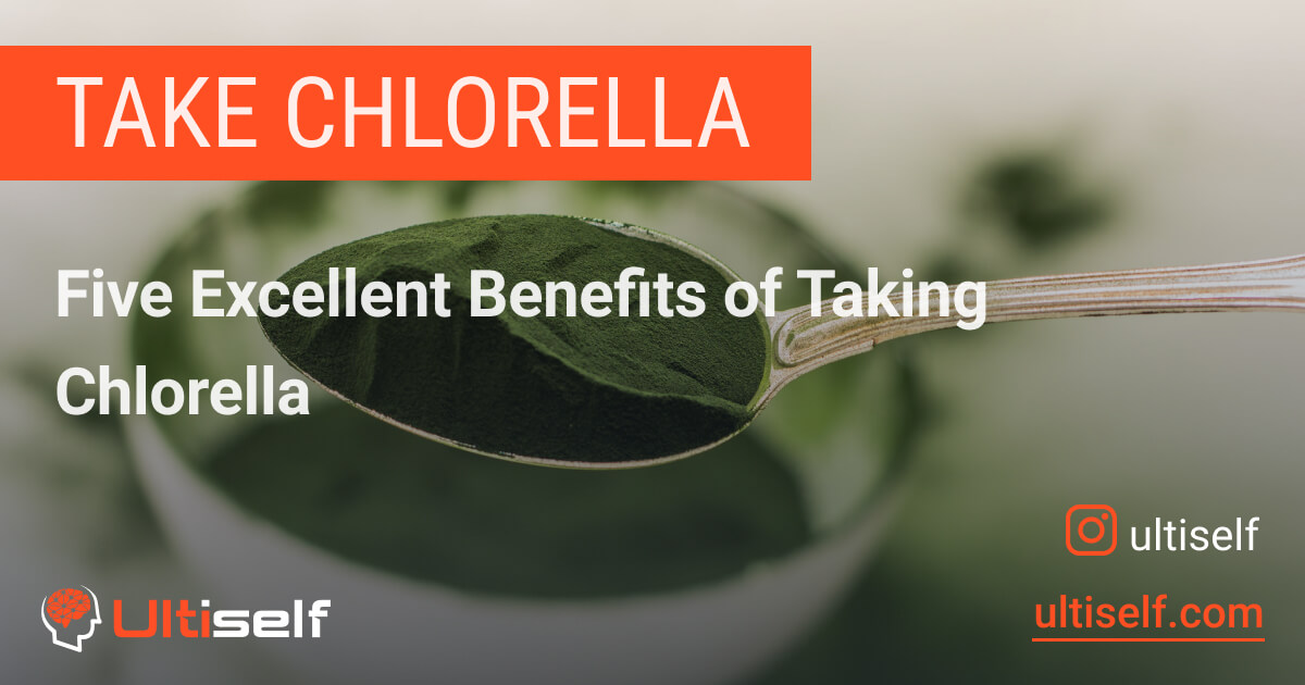 How Taking Chlorella Can Improve Your Health Ultiself Habits
